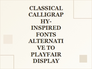 Discover Sophisticated Classical Calligraphy Fonts